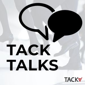 TACK TALKS